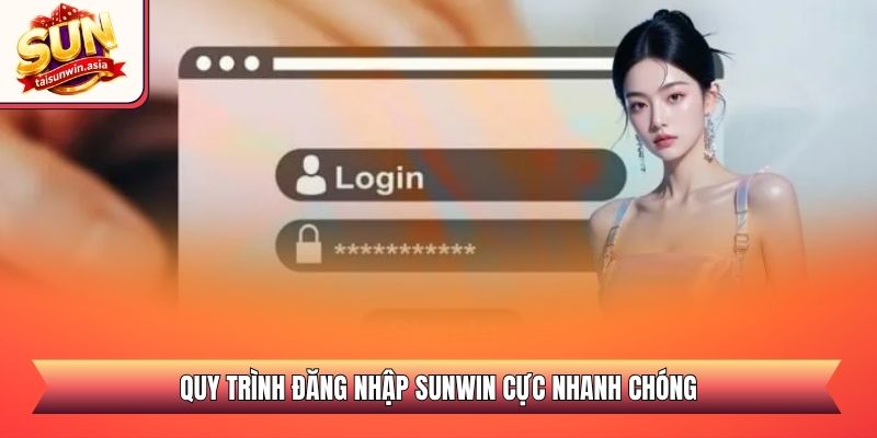 Quy trình đăng nhập Sunwin cực nhanh chóng